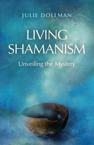 Cover image for Living Shamanism - Unveiling the Mystery