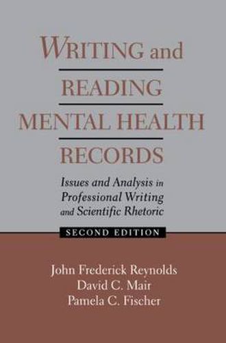 Cover image for Writing and Reading Mental Health Records: Issues and Analysis in Professional Writing and Scientific Rhetoric