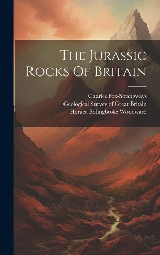 Cover image for The Jurassic Rocks Of Britain