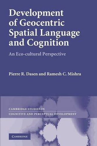 Cover image for Development of Geocentric Spatial Language and Cognition: An Eco-cultural Perspective