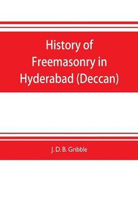 Cover image for History of Freemasonry in Hyderabad (Deccan)