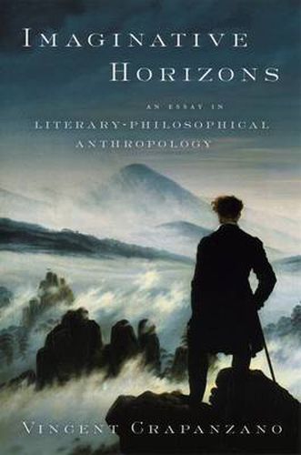 Cover image for Imaginative Horizons: An Essay in Literary-Philosophical Anthropology