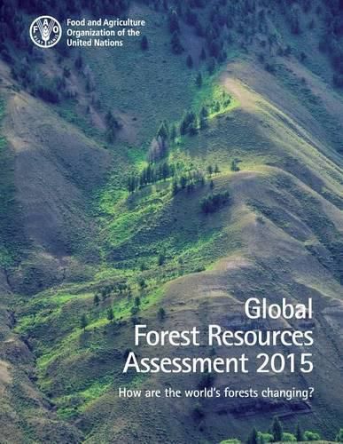 Cover image for Global Forest Resources Assessment 2015: How are the world's forests changing?