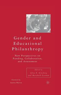 Cover image for Gender and Educational Philanthropy: New Perspectives on Funding, Collaboration, and Assessment