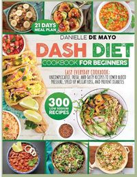 Cover image for Dash Diet Cookbook for Beginners