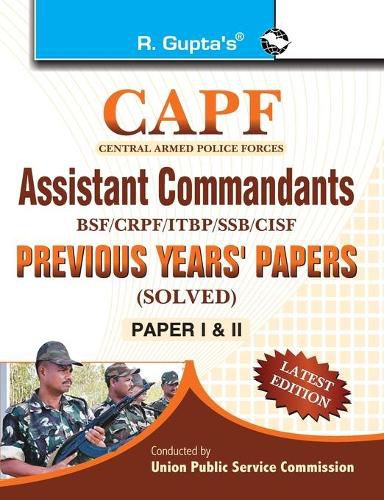 CAPF Assistant Commandants: Previous Years Papers (Solved Papers - I & II)