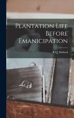 Cover image for Plantation Life Before Emanicipation