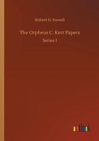 Cover image for The Orpheus C. Kerr Papers