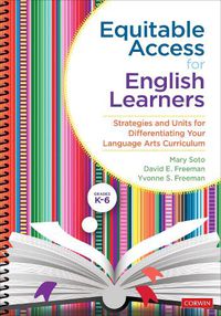 Cover image for Equitable Access for English Learners, Grades K-6: Strategies and Units for Differentiating Your Language Arts Curriculum