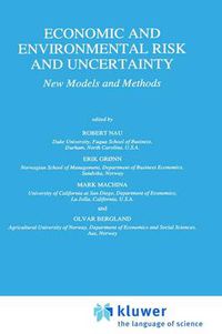 Cover image for Economic and Environmental Risk and Uncertainty: New Models and Methods