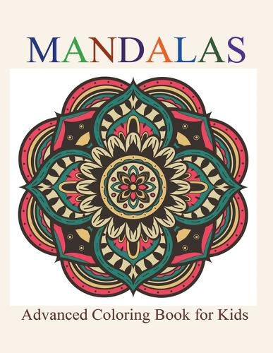 Cover image for Mandalas: Advanced Colouring Book for Kids