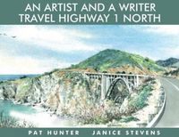 Cover image for An Artist and a Writer Travel Highway 1 North