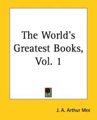 Cover image for The World's Greatest Books, Vol. 1