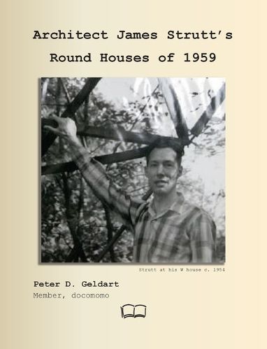 Cover image for Architect James Strutt's Round Houses of 1959