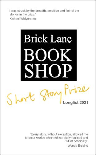 Brick Lane Bookshop Short Story Prize Longlist 2021