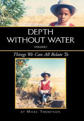 Cover image for Depth Without Water Volume I: Things We Can All Relate To