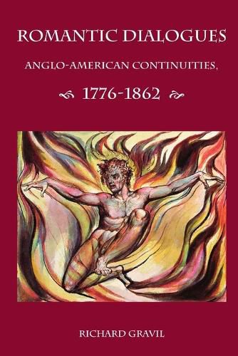 Cover image for Romantic Dialogues: Anglo-American Continuities, 1776-1862