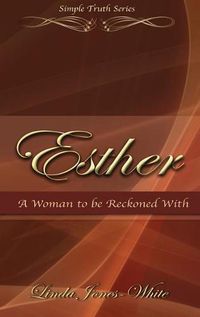 Cover image for Esther A Woman to be Reckoned With