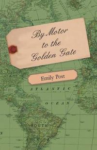 Cover image for By Motor to the Golden Gate