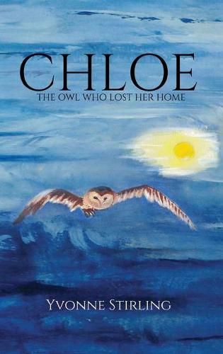 Chloe: The Owl Who Lost Her Home