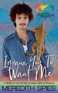 Cover image for Iguana You To Want Me