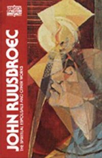 Cover image for John Ruusbroec: The Spiritual Espousals, The Sparkling Stones, and Other Works