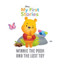 Cover image for Winnie the Pooh and the Lost Toy (Disney: My First Stories)