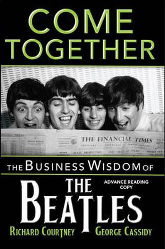 Cover image for Come Together: The Business Wisdom of the Beatles