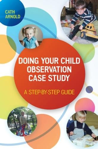 Cover image for Doing Your Child Observation Case Study: A Step-by-Step Guide