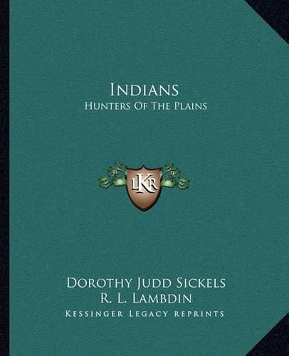 Cover image for Indians: Hunters of the Plains