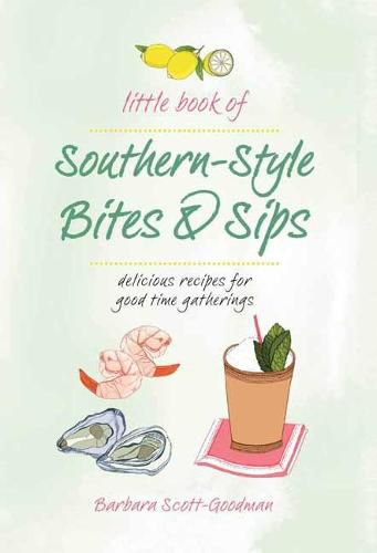 Little Book Of Southern Style: Bites and Sips