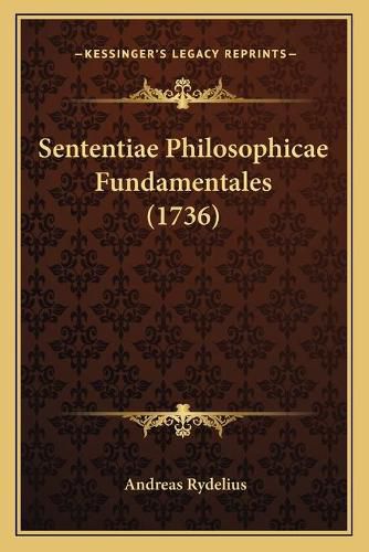 Cover image for Sententiae Philosophicae Fundamentales (1736)