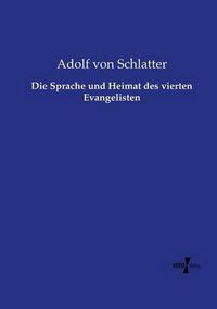 Cover image for Die Sprache und Heimat des vierten Evangelisten