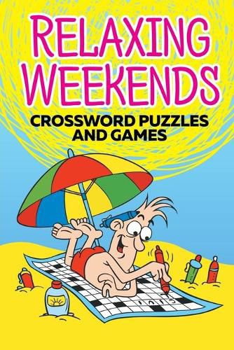 Cover image for Relaxing Weekends: Crossword Puzzles and Games