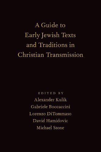 A Guide to Early Jewish Texts and Traditions in Christian Transmission