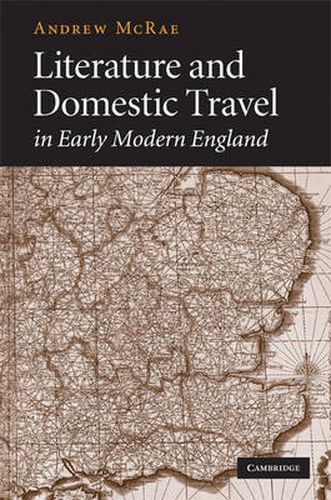 Cover image for Literature and Domestic Travel in Early Modern England