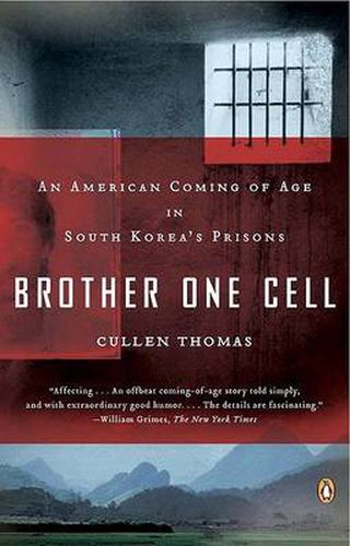 Cover image for Brother One Cell: An American Coming of Age in South Korea's Prisons