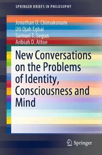 Cover image for New Conversations on the Problems of Identity, Consciousness and Mind