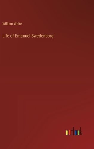 Cover image for Life of Emanuel Swedenborg