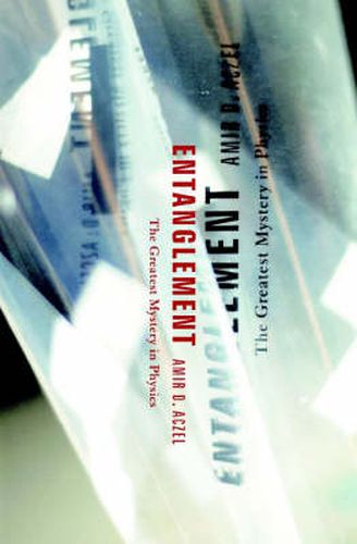 Cover image for Entanglement: The Greatest Mystery in Physics