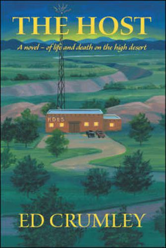 Cover image for The Host: A Novel of Life and Death on the High Desert