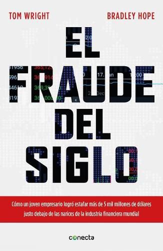 Cover image for El fraude del siglo / Billion Dollar Whale: The Man Who Fooled Wall Street, Hollywood, and the World