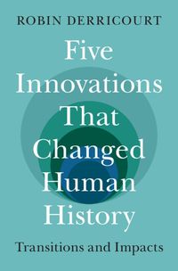 Cover image for Five Innovations That Changed Human History