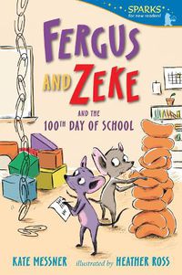 Cover image for Fergus and Zeke and the 100th Day of School