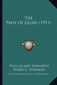 Cover image for The Path of Glory (1911)