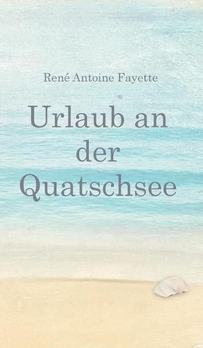 Cover image for Urlaub an der Quatschsee