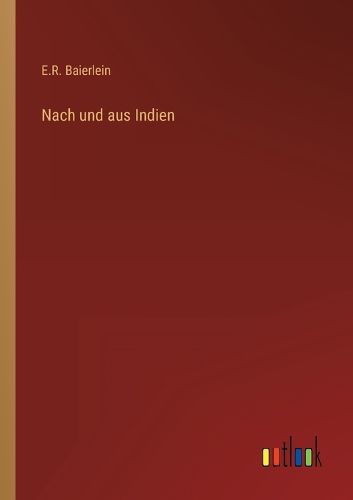 Cover image for Nach und aus Indien