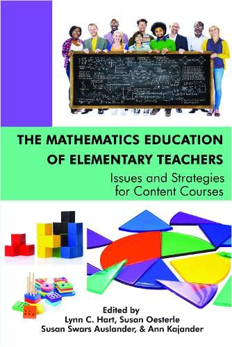 Cover image for The Mathematics Education of Elementary Teachers: Issues and Strategies for Content Courses