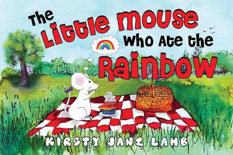 Cover image for The Little Mouse who Ate the Rainbow