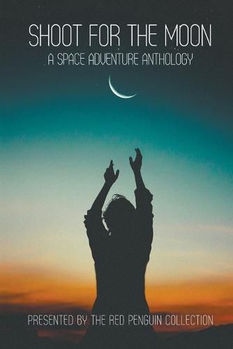 Cover image for Shoot for the Moon
